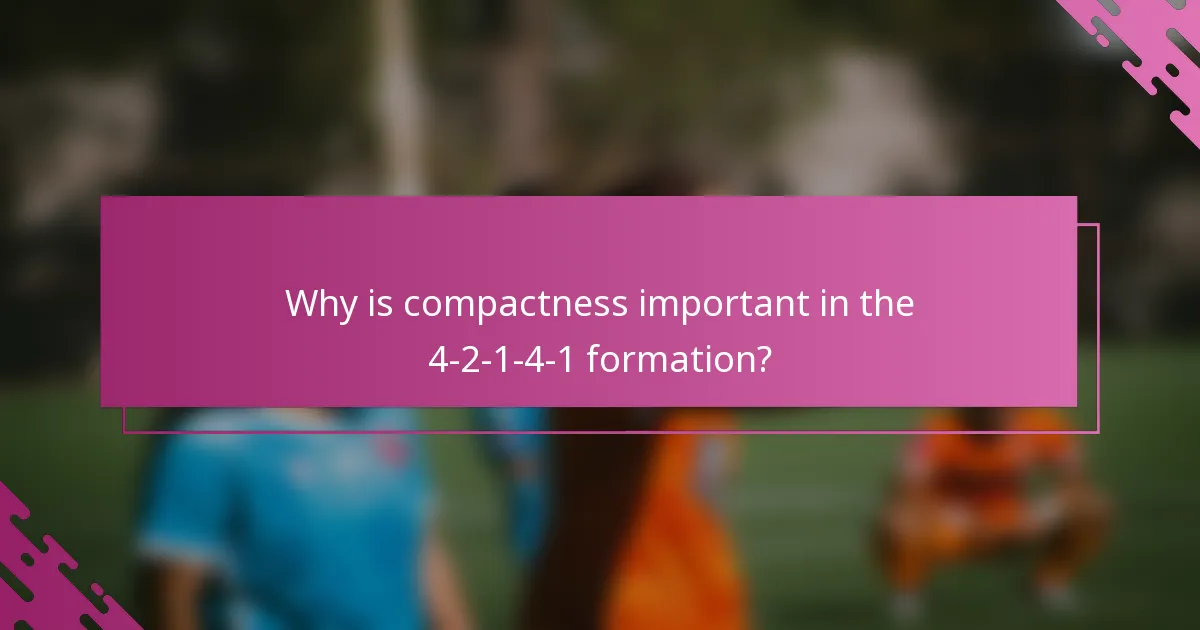 Why is compactness important in the 4-2-1-4-1 formation?